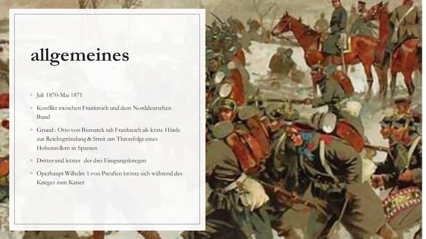 DEUTSCH-
FRANZÖSISCHER KRIEG allgemeines
O
Juli 1870-Mai 1871
o Konflikt zwischen Frankreich und dem Norddeutschen
Bund
o Grund: Otto von Bi
