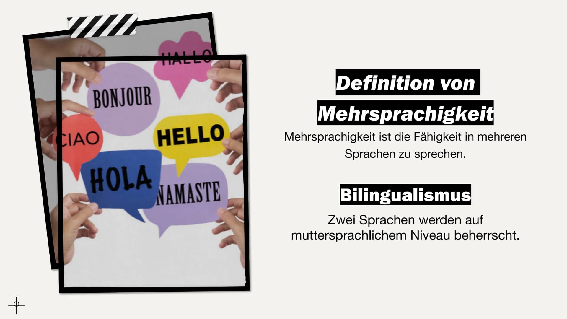 +
f
Hello!
Salut!
147
Hallo!
COMⓇ
MUH
οιά!
NI
CA
TION!
नमस्ते
f
almaceisoon.de
Mehrsprachigkeit.
Von Sara. R $
G
Gliederung
Definition von M