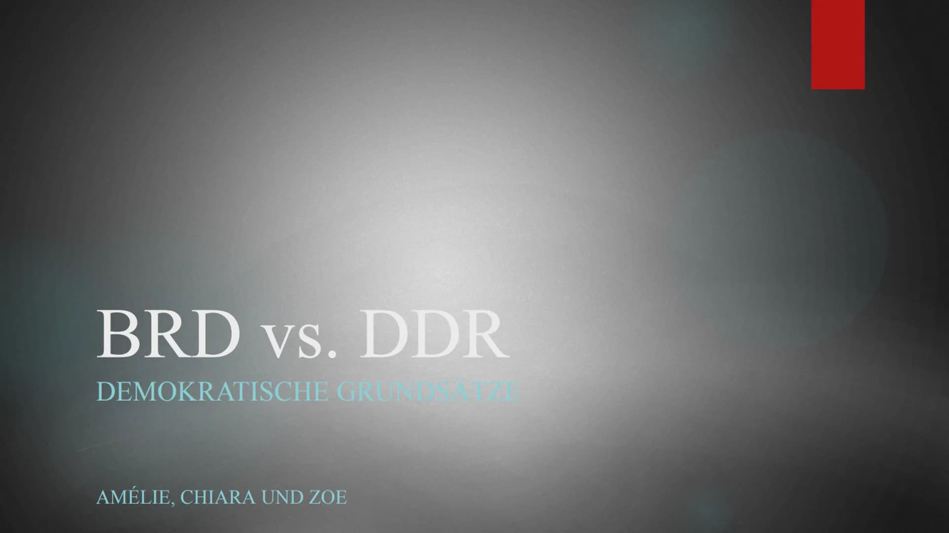 BRD vs. DDR
DEMOKRATISCHE GRUND
AMÉLIE, CHIARA UND ZOE Gründung
BRD
Ziel: Gründung eines demokratischen
Staates in Besatzungszone -> gegen
A