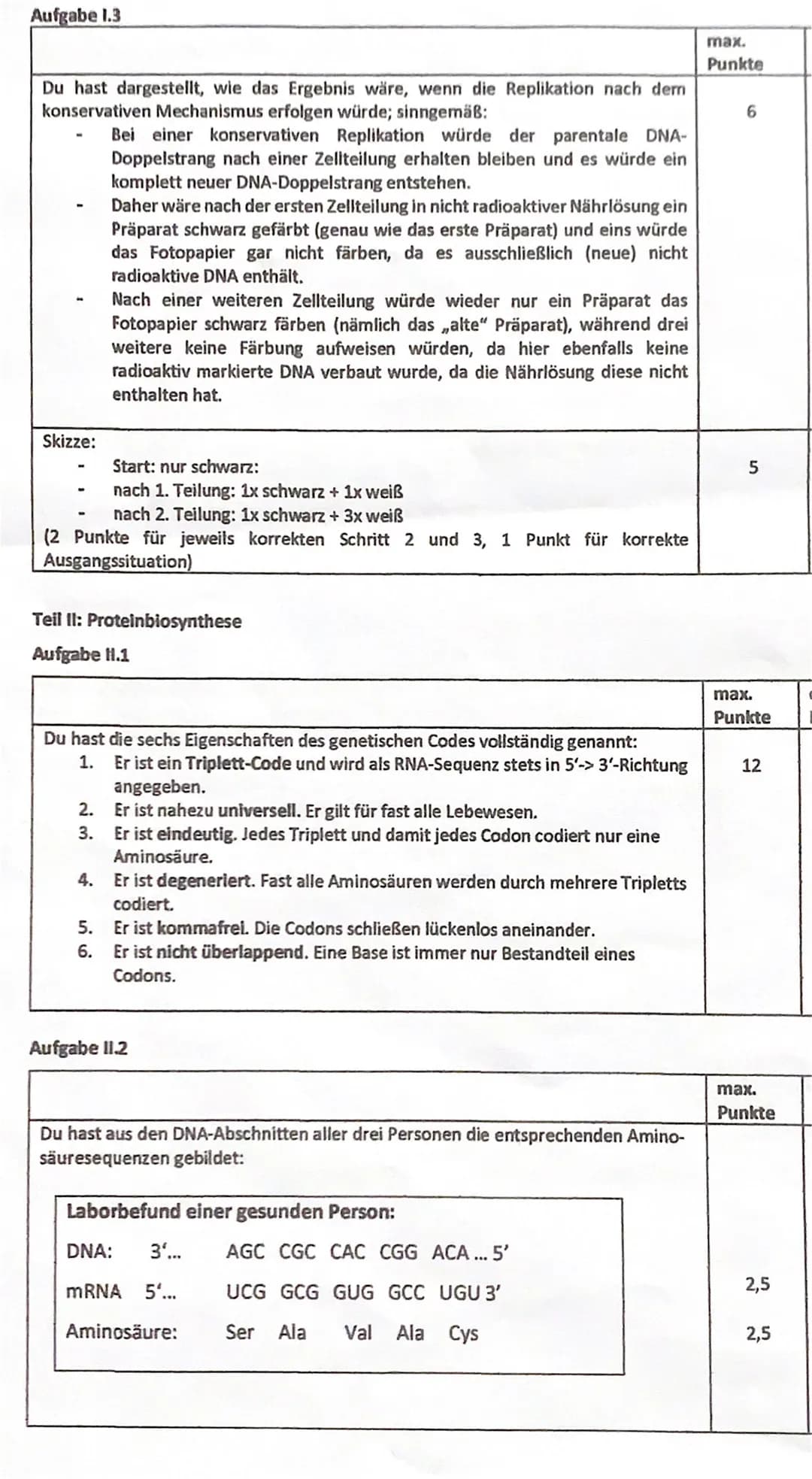 A) Inhaltliche Leistung
Tell I: Replikation der DNA
Aufgabe 1.1
Du hast jeweils den Buchstaben des Materials A die korrekten Fachbegriffe
zu