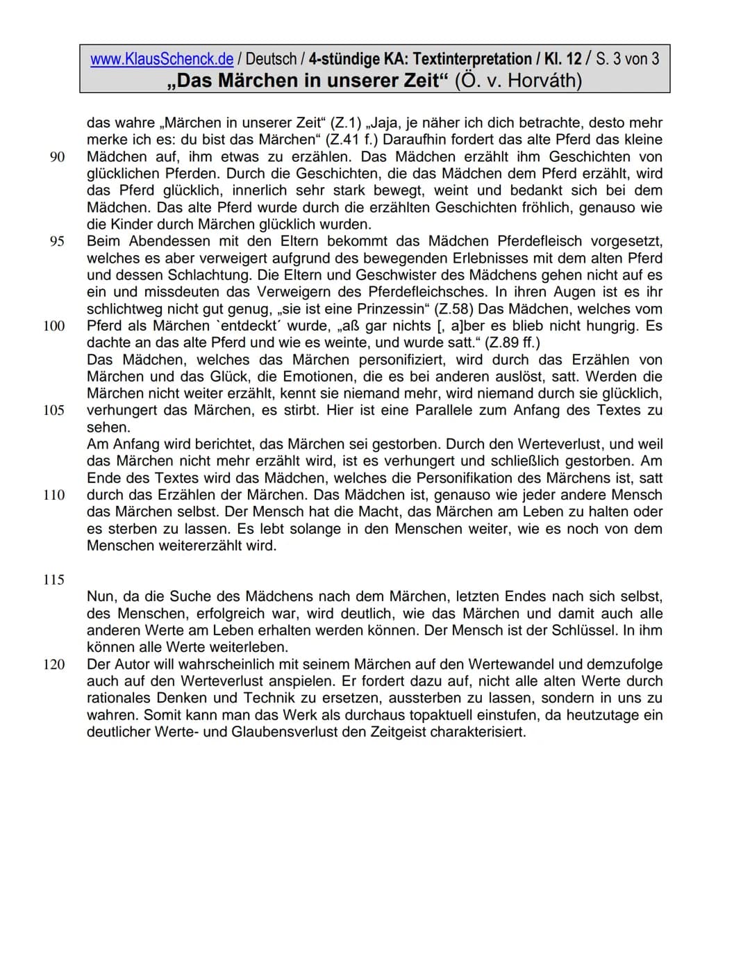 5
10
15
20
25
30
5555
35
www.KlausSchenck.de/ Deutsch / 4-stündige KA: Textinterpretation / Kl. 12 / S. 1 von 3
,,Das Märchen in unserer Zei