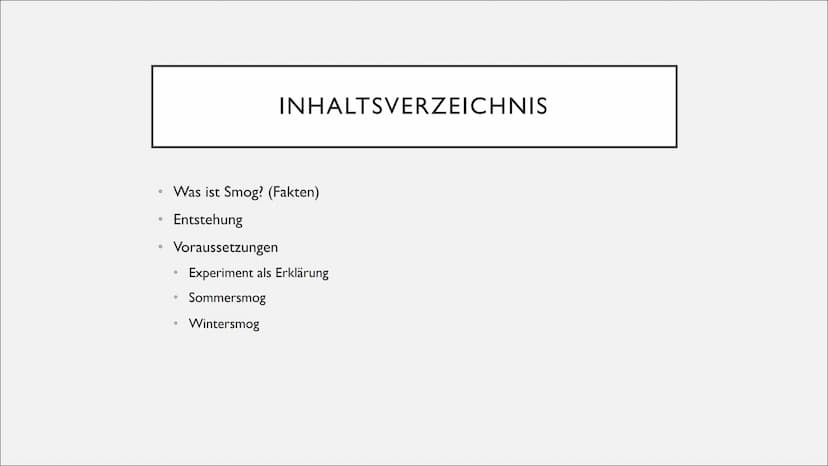 SMOG
UN ●
●
Was ist Smog? (Fakten)
Entstehung
Voraussetzungen
●
INHALTSVERZEICHNIS
●
Experiment als Erklärung
Sommersmog
Wintersmog ●
●
Gefa