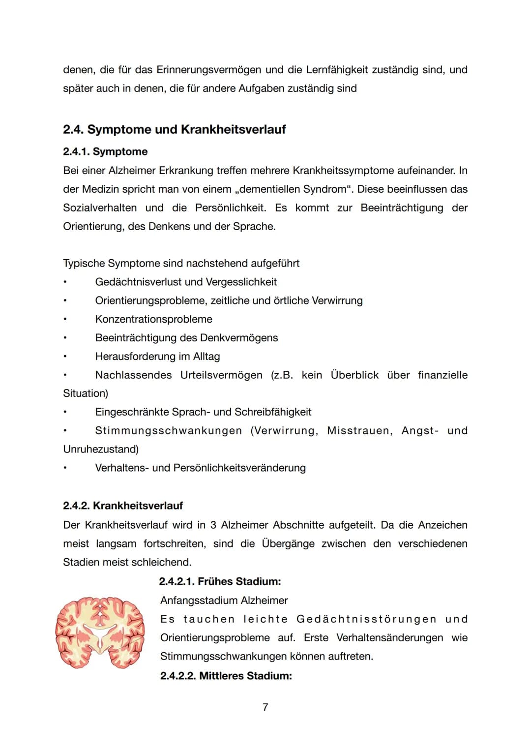 GFS - Biologie
Alzheimer
K1
07. Juli 2021
1 Inhaltsverzeichnis
1. Einleitung..
2. Hauptteil.
2.1 Was ist Alzheimer / Demenz...
2.2 Forschung