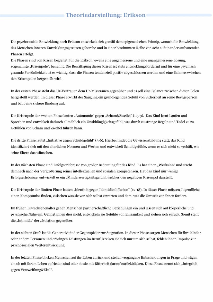 ERIKSON
Eriksons psychosoziales Phasenmodell baut auf Freuds Entwicklungsmodell auf, erweitert aber dessen Umfang und Inhalt, indem er es um
