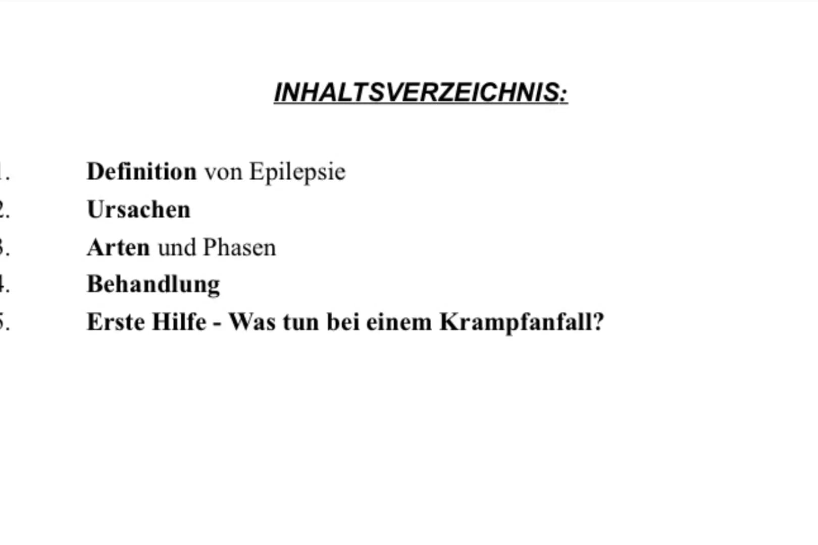 EPILEPSIE 6.
1.
5.
INHALTSVERZEICHNIS:
Definition von Epilepsie
Ursachen
Arten und Phasen
Behandlung
Erste Hilfe - Was tun bei einem Krampfa