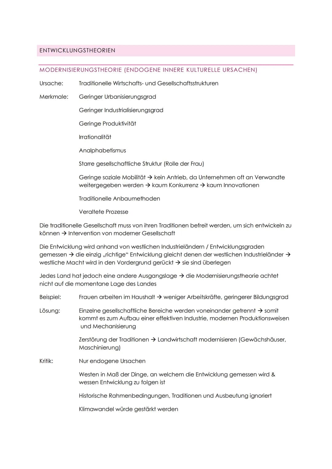 ENTWICKLUNGSTHEORIEN
MODERNISIERUNGSTHEORIE (ENDOGENE INNERE KULTURELLE URSACHEN)
Ursache:
Traditionelle Wirtschafts- und Gesellschaftsstruk