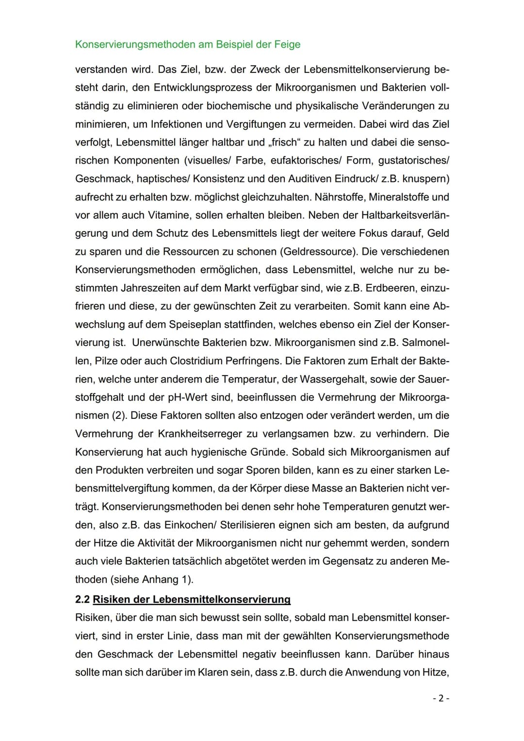 BBS 1 Uelzen
Berufliches Gymnasium - Gesundheit und Soziales
Schwerpunkt Ökotrophologie
Facharbeit zum Thema: Konservierungsmethoden am Beis