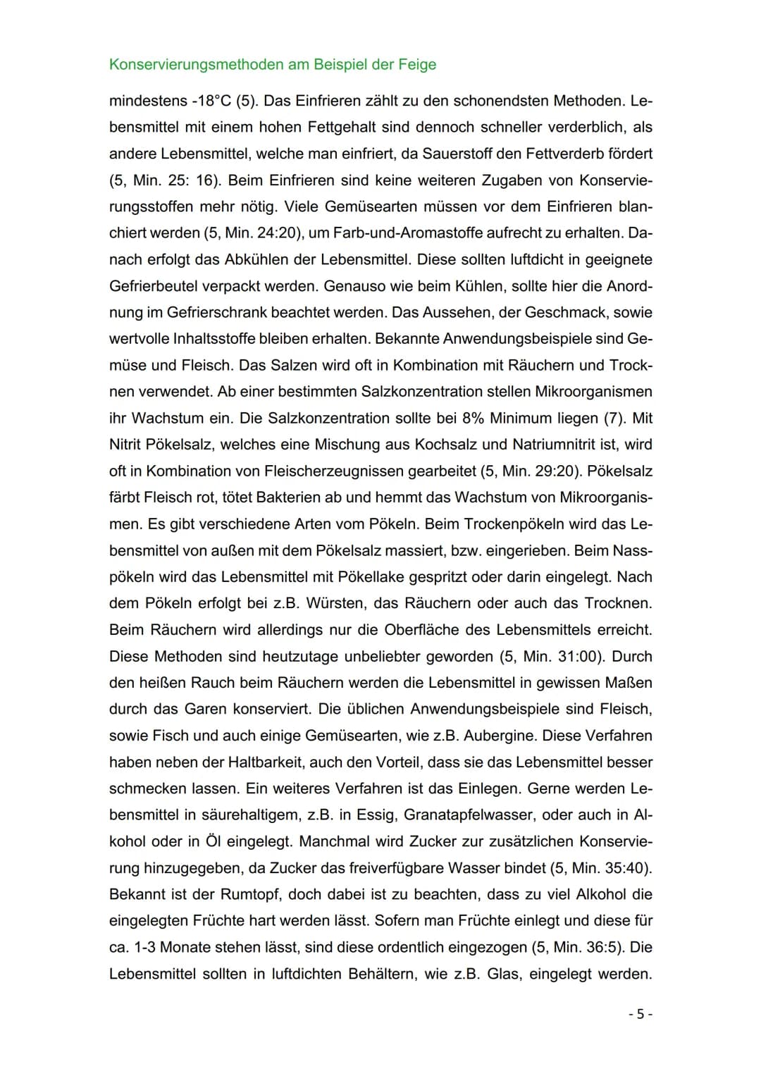 BBS 1 Uelzen
Berufliches Gymnasium - Gesundheit und Soziales
Schwerpunkt Ökotrophologie
Facharbeit zum Thema: Konservierungsmethoden am Beis