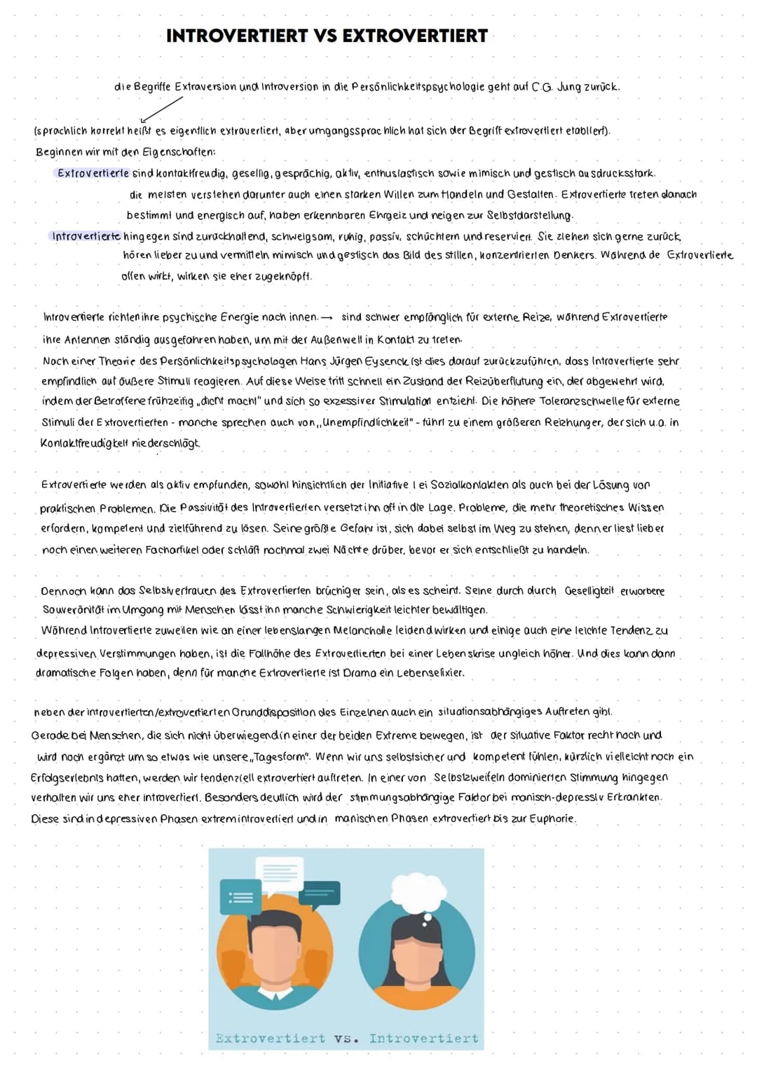 INTROVERTIERT VS EXTROVERTIERT
die Begriffe Extraversion und Introversion in die Persönlichkeitspsychologie geht auf C.G. Jung zurück.
(spra
