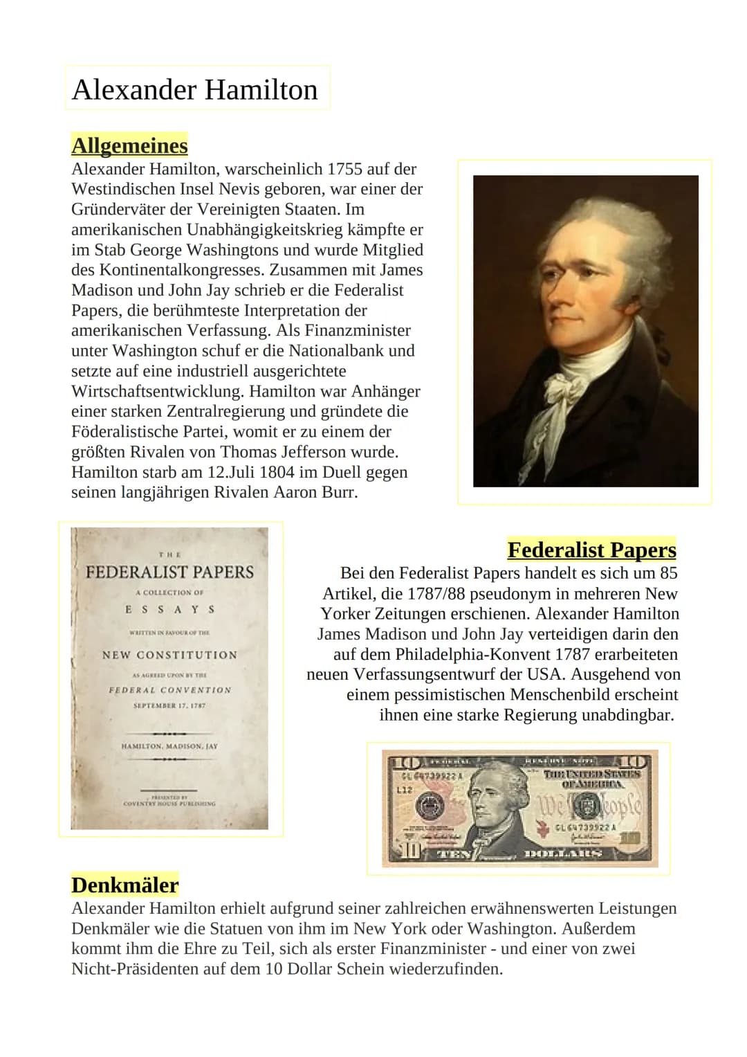 Alexander Hamilton
Allgemeines
Alexander Hamilton, warscheinlich 1755 auf der
Westindischen Insel Nevis geboren, war einer der
Gründerväter 