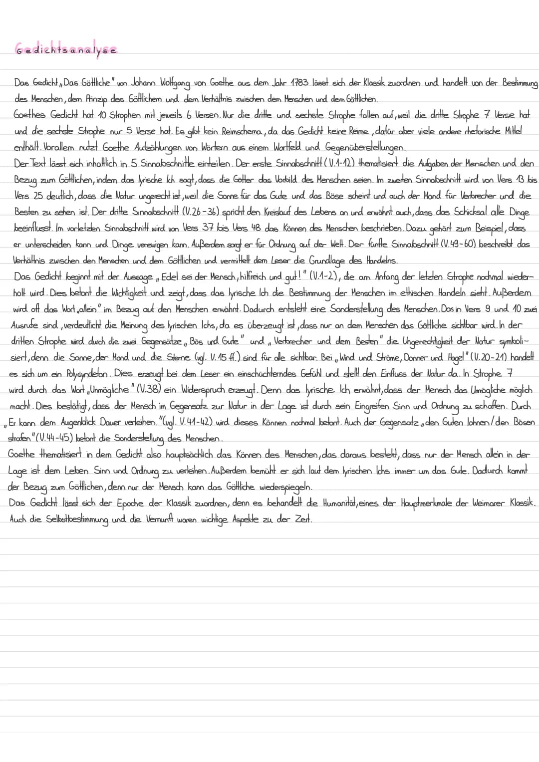 Gedichtsanalyse
Das Gedicht, Das Göttliche" von Johann Wolfgang von Goethe aus dem Jahr 1783 lässt sich der Klassik zuordnen und handelt von