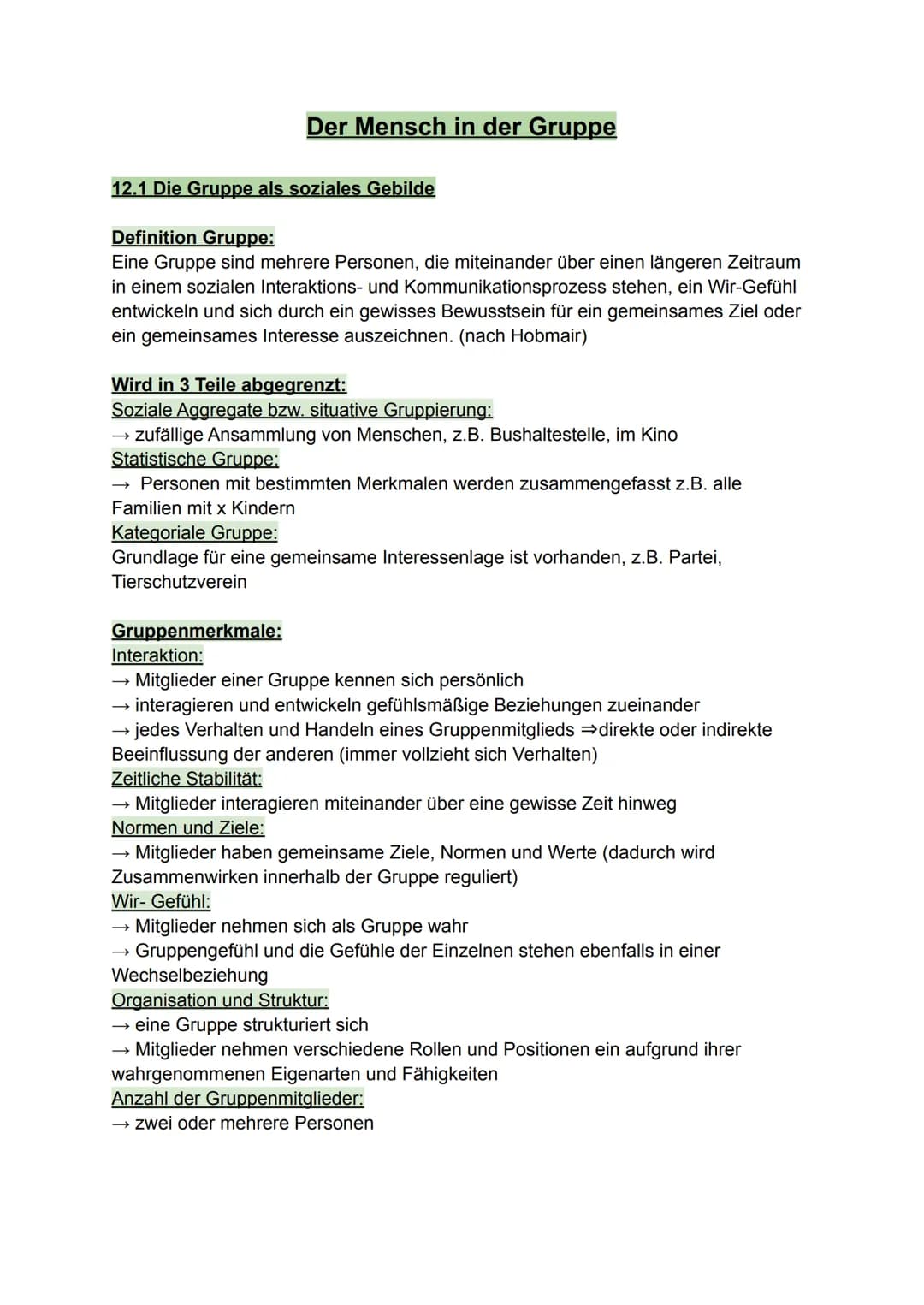 12.1 Die Gruppe als soziales Gebilde
Der Mensch in der Gruppe
Definition Gruppe:
Eine Gruppe sind mehrere Personen, die miteinander über ein