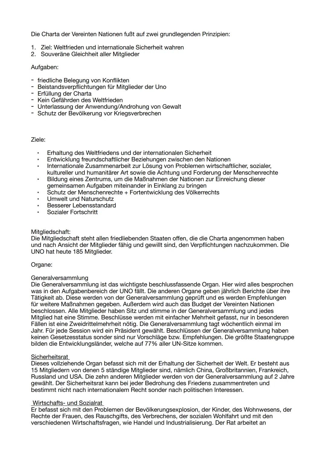 Die Charta der Vereinten Nationen fußt auf zwei grundlegenden Prinzipien:

1. Ziel: Weltfrieden und internationale Sicherheit wahren
2. Souv