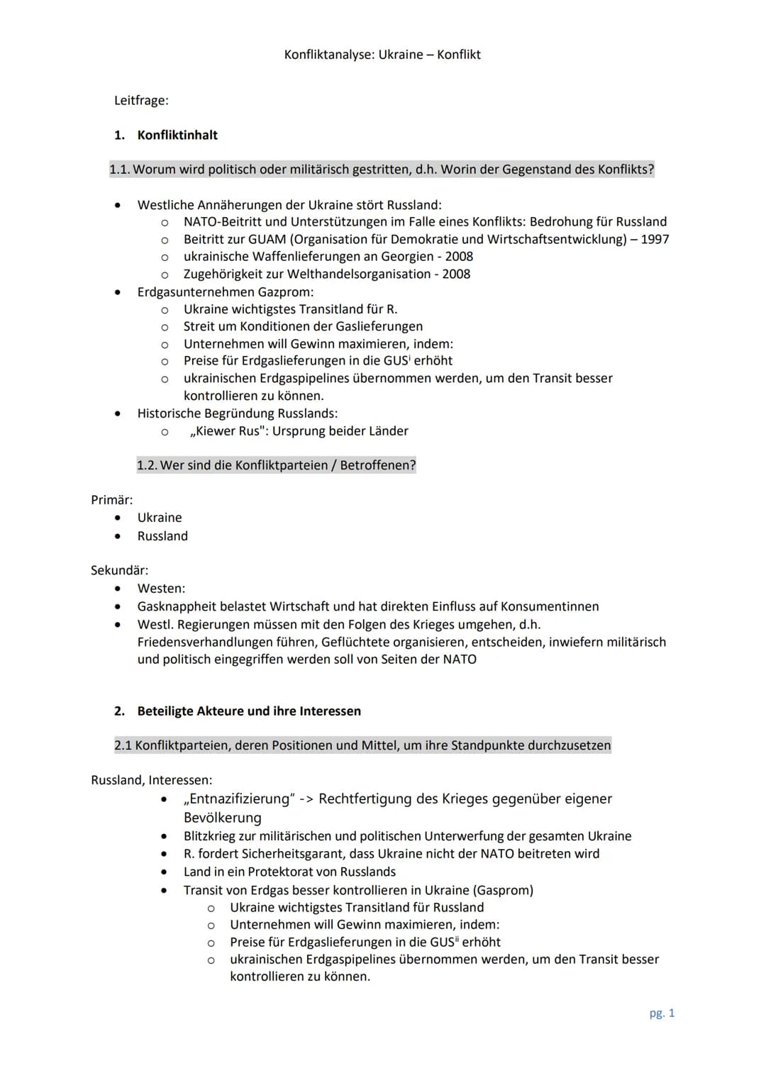 Leitfrage:
1. Konfliktinhalt
1.1. Worum wird politisch oder militärisch gestritten, d.h. Worin der Gegenstand des Konflikts?
Westliche Annäh