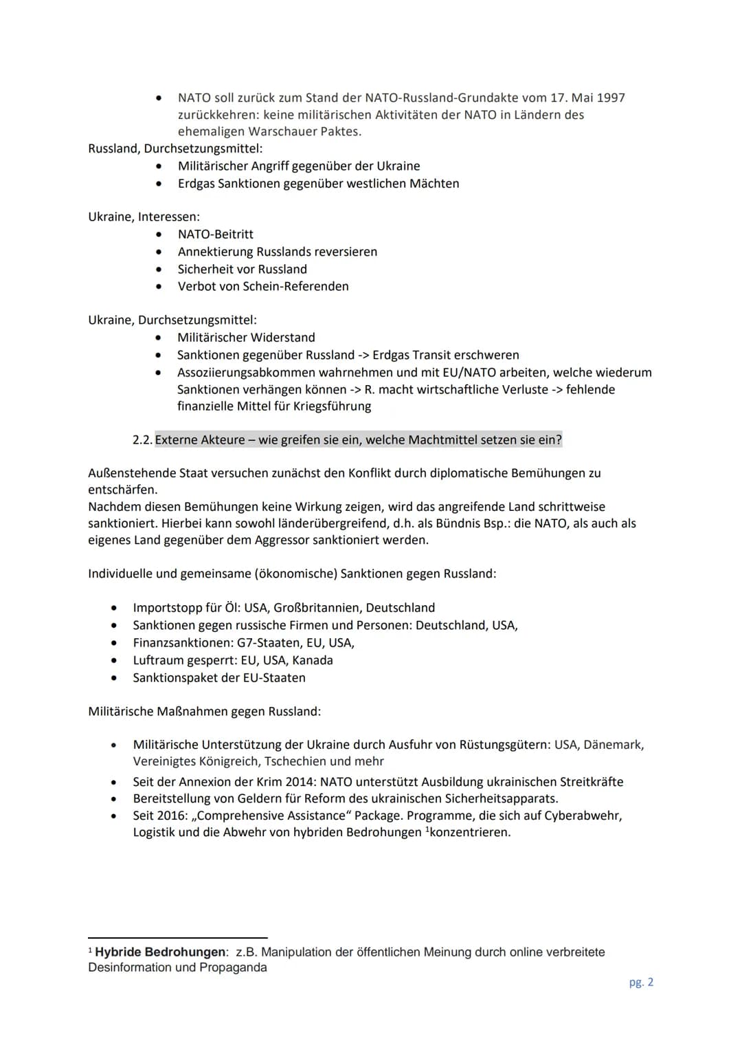 Leitfrage:
1. Konfliktinhalt
1.1. Worum wird politisch oder militärisch gestritten, d.h. Worin der Gegenstand des Konflikts?
Westliche Annäh