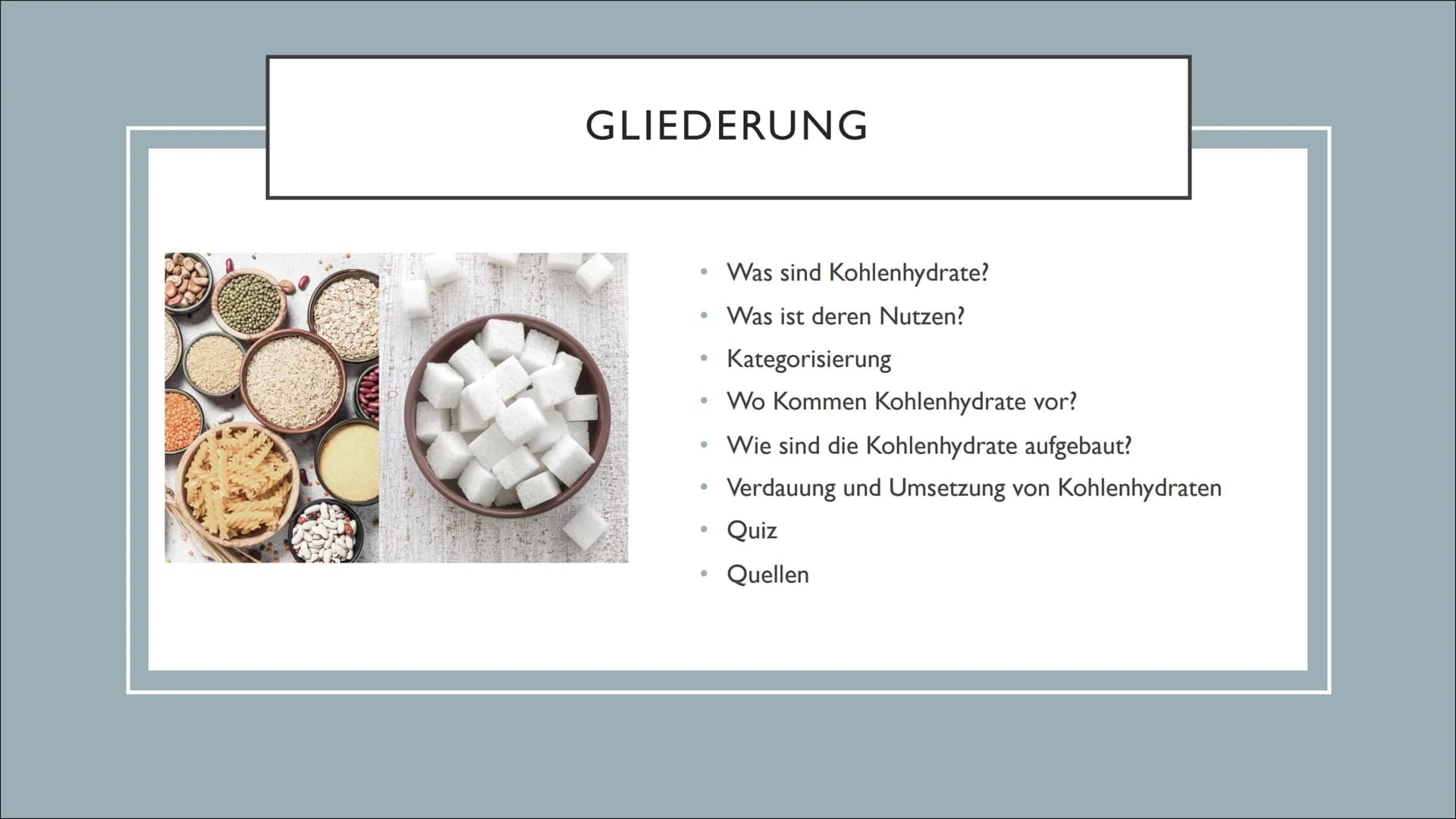 KOHLENHYDRATE Came
GLIEDERUNG
●
●
●
●
●
Was sind Kohlenhydrate?
Was ist deren Nutzen?
Kategorisierung
Wo Kommen Kohlenhydrate vor?
Wie sind 