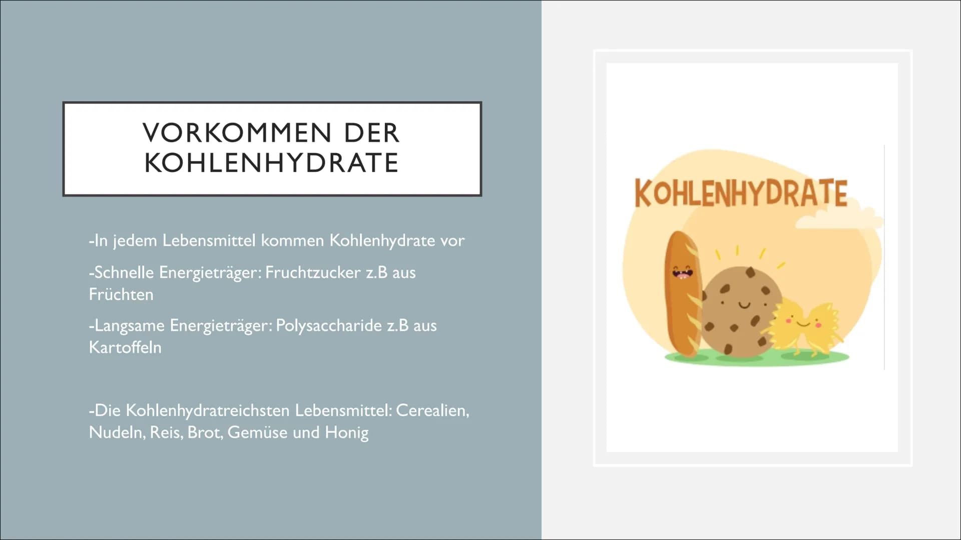 KOHLENHYDRATE Came
GLIEDERUNG
●
●
●
●
●
Was sind Kohlenhydrate?
Was ist deren Nutzen?
Kategorisierung
Wo Kommen Kohlenhydrate vor?
Wie sind 