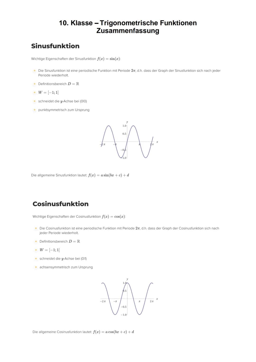 10. Klasse - Trigonometrische Funktionen
Zusammenfassung
Sinusfunktion
Wichtige Eigenschaften der Sinusfunktion f(x) = sin(x):
• Die Sinusfu