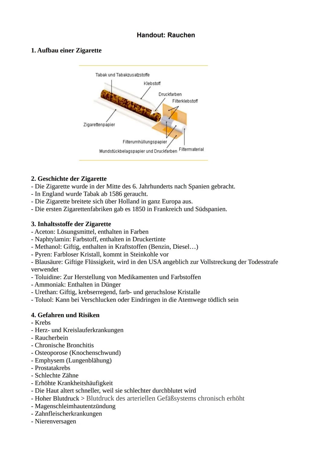 1. Aufbau einer Zigarette
Tabak und Tabakzusatzstoffe
Zigarettenpapier
Handout: Rauchen
Klebstoff
Druckfarben
Filterklebstoff
Filterumhüllun