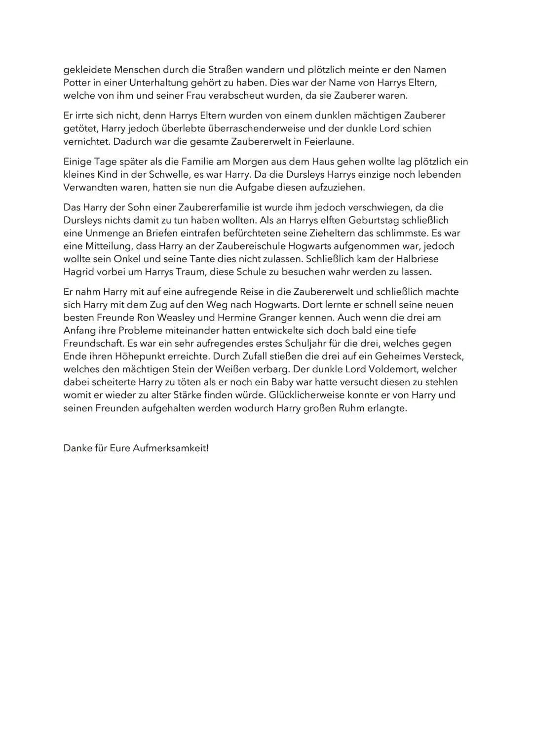 Sehr geehrte Frau Professor, liebe Mitschülerinnen und Mitschüler.
Ich präsentiere euch heute das Buch Harry Potter und der Stein der Weisen