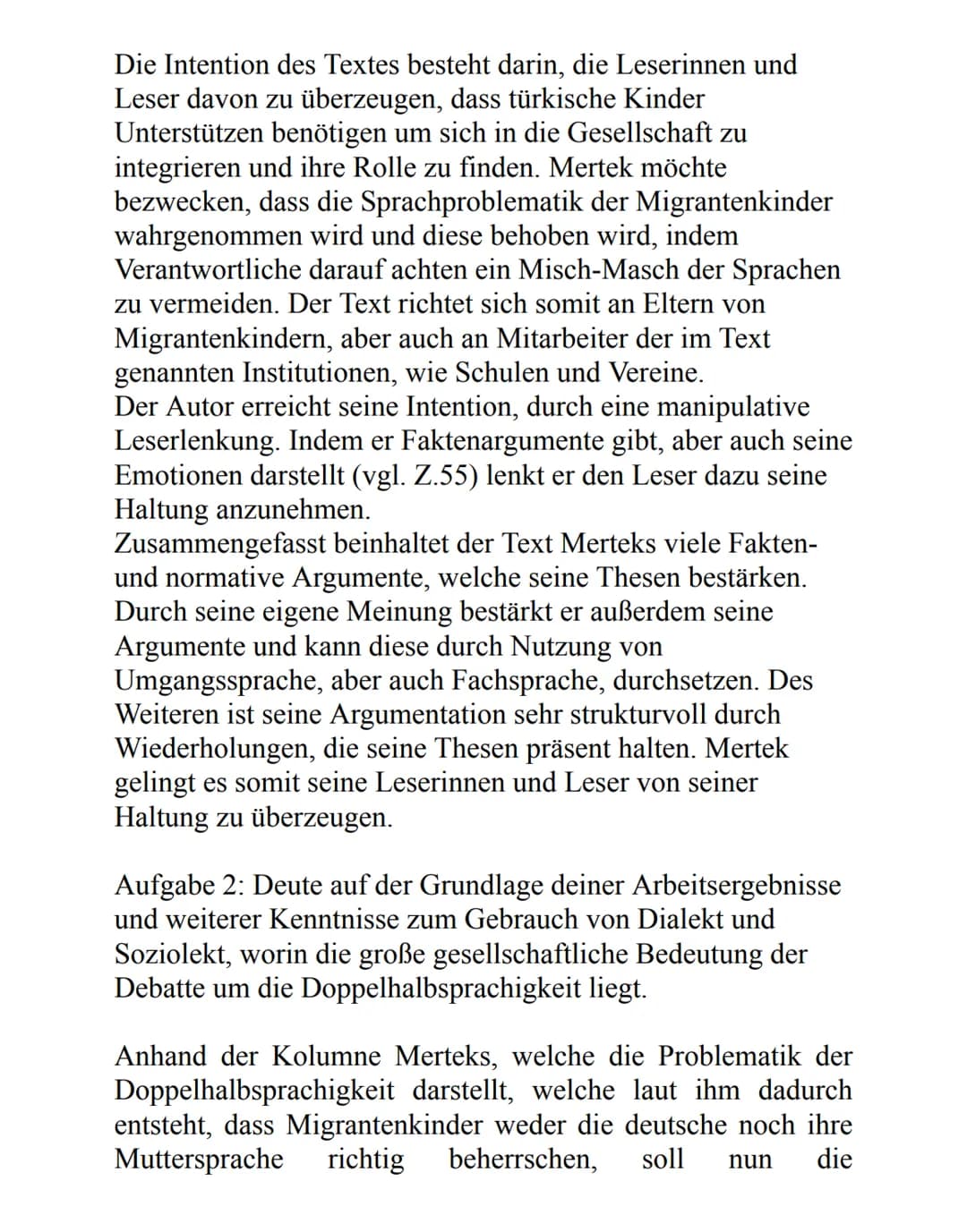 Probleme durch die
türkisch Herkunft
selbst nicht zu
beseitiger
Kein
Bewusstsein
für die Bedeutung d.
Sprache
Wichtigkeit beder
Sprache
Anti