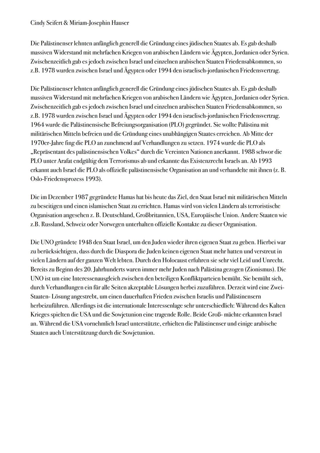 Cindy Seifert & Miriam-Josephin Hauser
Konfliktanalyse: Nahostkonflikt
Politisch, militärischer Konflikt
(Bewaffnet)
✡
Konfliktursache:
Um w