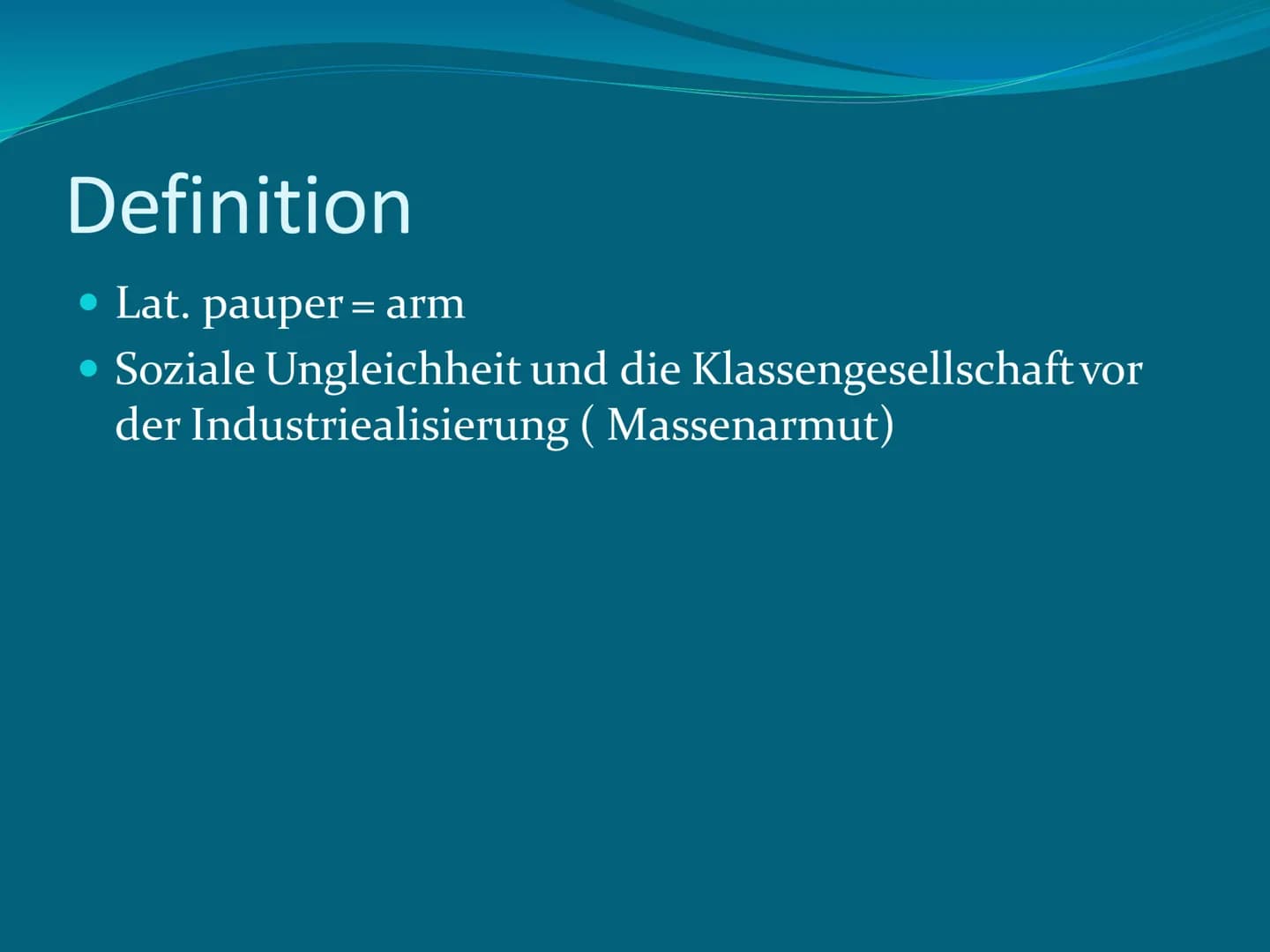 Pauperismus
Ein Fach
Deutsch
Schöningh
Georg
Büchner
Woyzeck Inhalt
• Definition Pauperismus
• Entstehung und Entwicklung
• Bezug zu Woyzeck