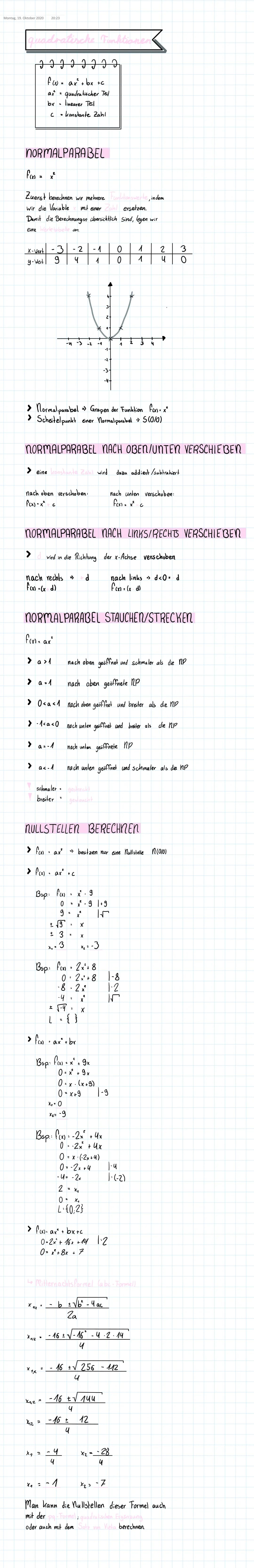 Montag, 19. Oktober 2020
quadratische Funktionen
ว ว ว ว ว ว ว ว
fw = ax² + bx +c
ax² = quadratischer Teil
bx - linearer Teil
NORMALPARABEL
