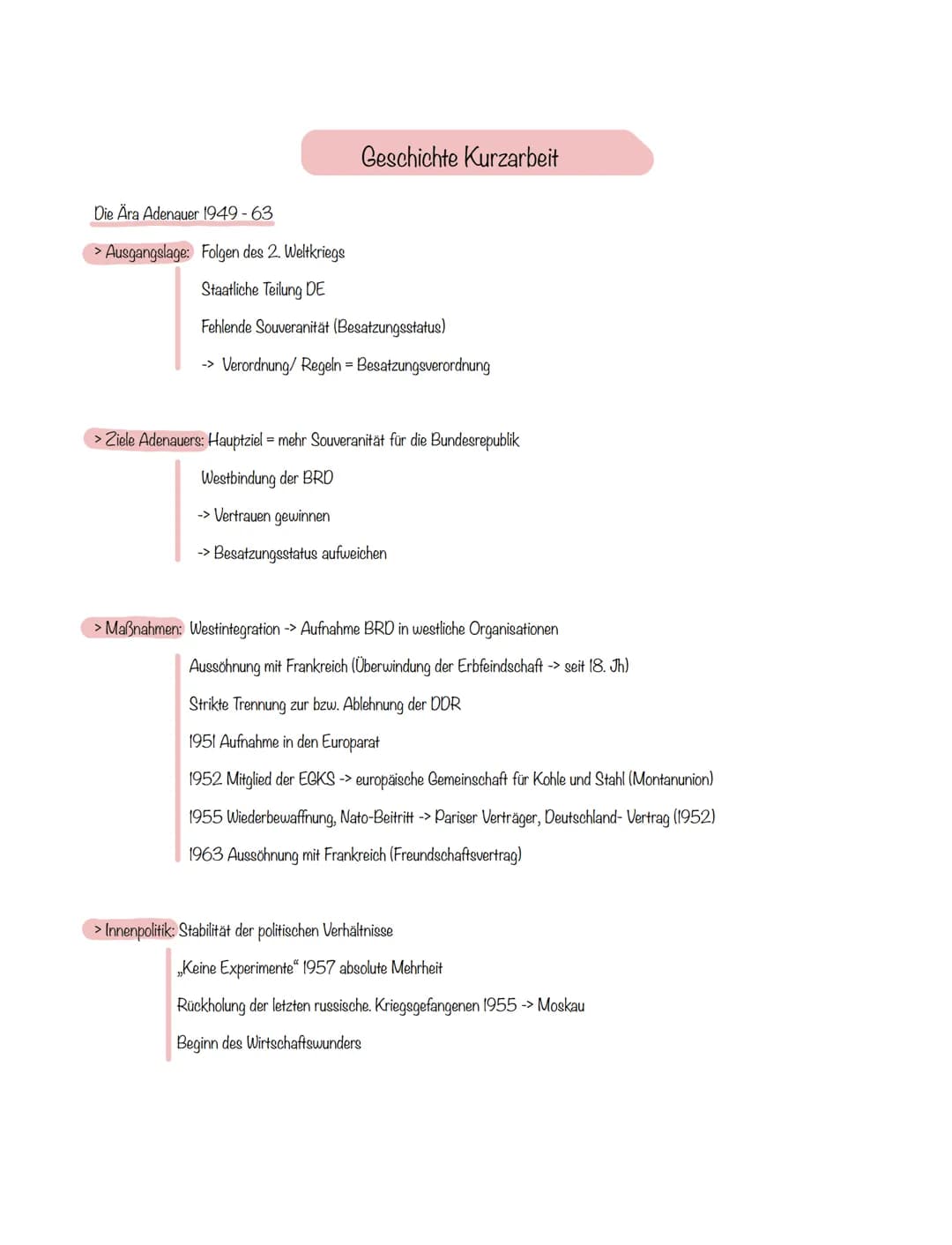 Geschichte Kurzarbeit
Die Ära Adenauer 1949-63
> Ausgangslage: Folgen des 2. Weltkriegs
Staatliche Teilung DE
Fehlende Souveranität (Besatzu