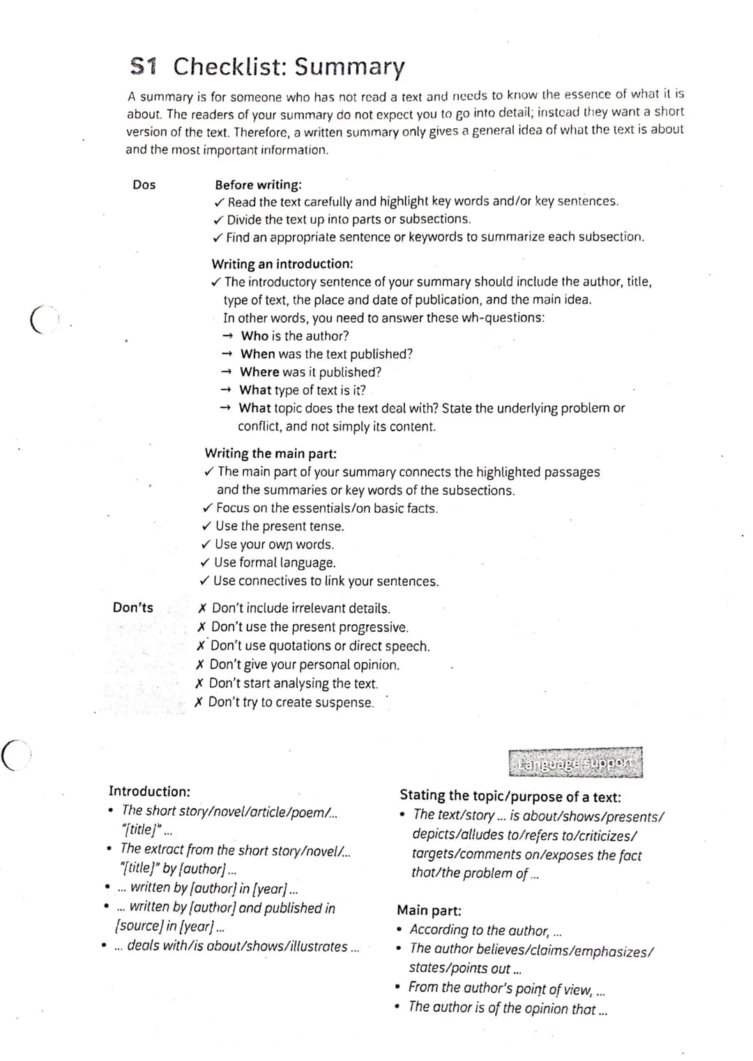 S1 Checklist: Summary
A summary is for someone who has not read a text and needs to know the essence of what it is
about. The readers of you