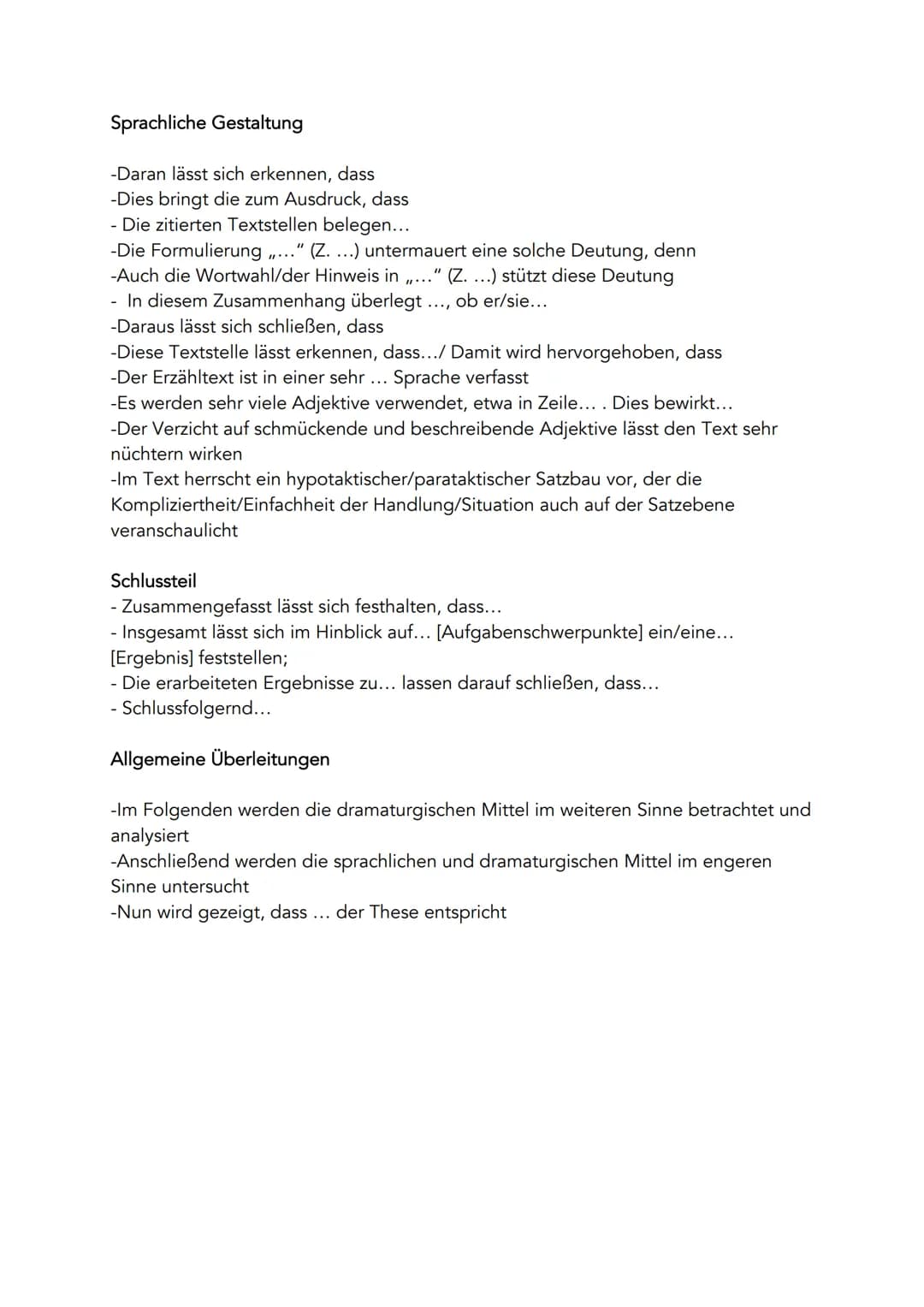 Epik-analyse:
Erzählerische Gestaltung (zitieren!)
Erzählform
Er-/Sie-Form (auktorial, personal, neutral)
Ich-Form (erlebende Ich, erzählend