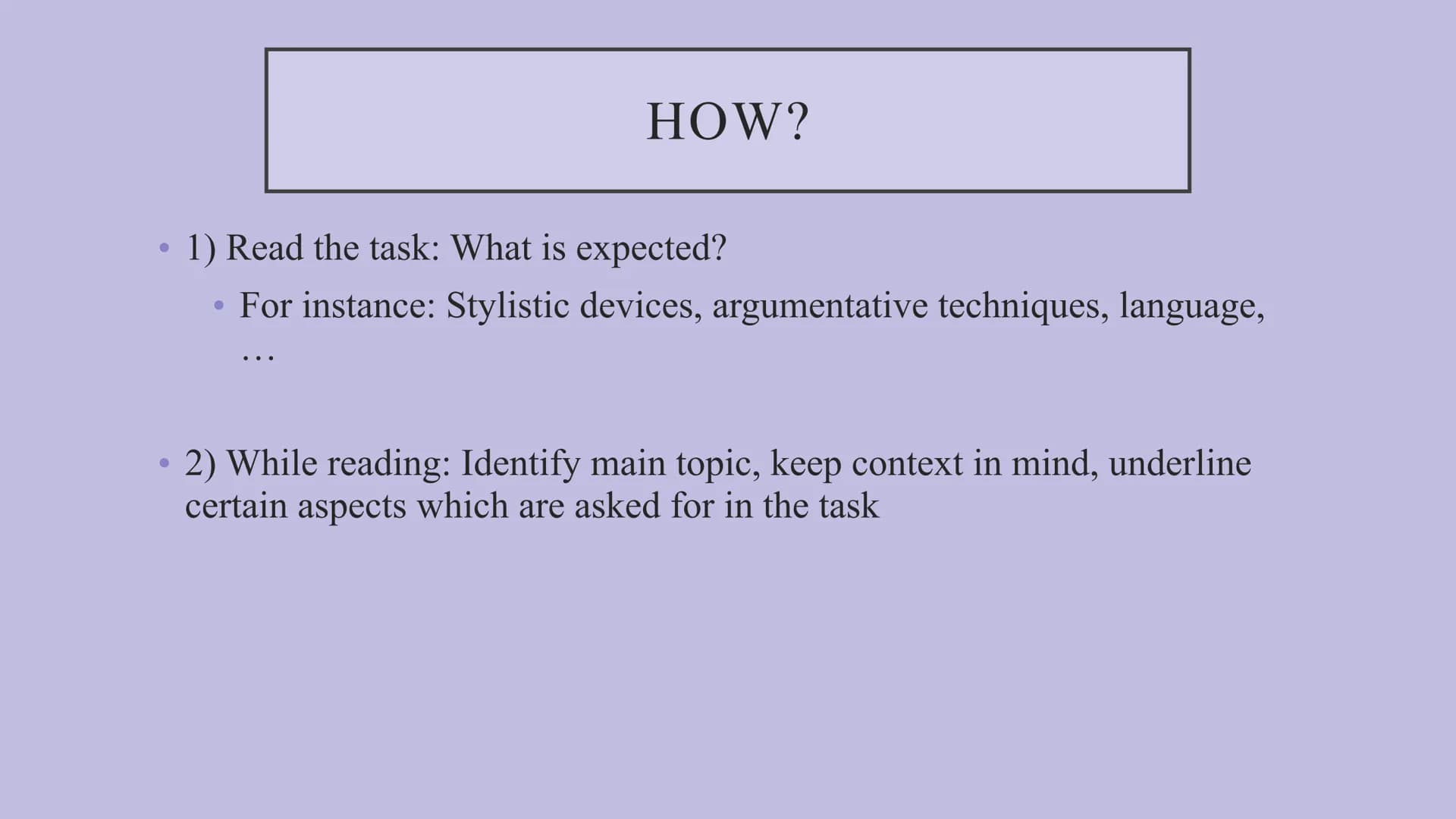 ANALYZING A SPEECH How to analyze a speech:
1. Read the task: What is expected (e.g. stylistic devices/ argumentative techniques/ author's
i