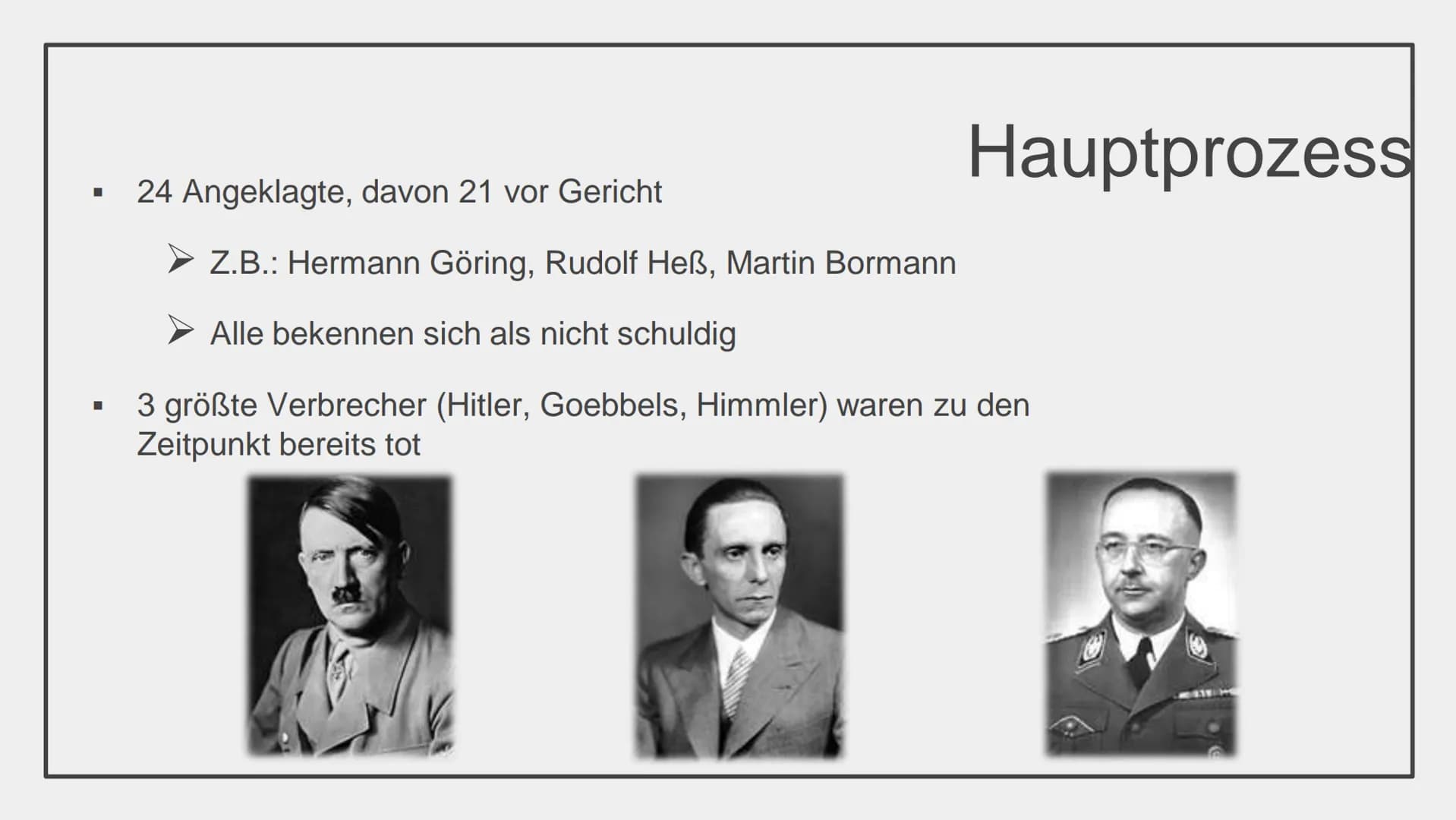 Nürnberger
Prozesse
Ein Prozess der
Entnazifizierung
Geschichte ZK
Von Reanu und Katharina Inhalt
■
Allgemeines
Gründe und Ziele
Angeklagte 