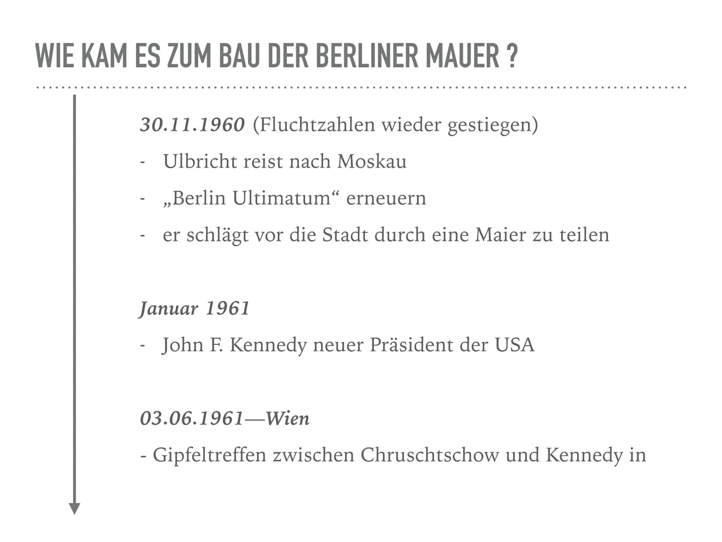 BAU DER BERLINER MAUER
13.08.1961 WIE KAM ES ZUM BAU DER BERLINER MAUER ?
27.11.1958: (Beginn 2. Berlinkriese)
- Nikita Chrustschow fordert 