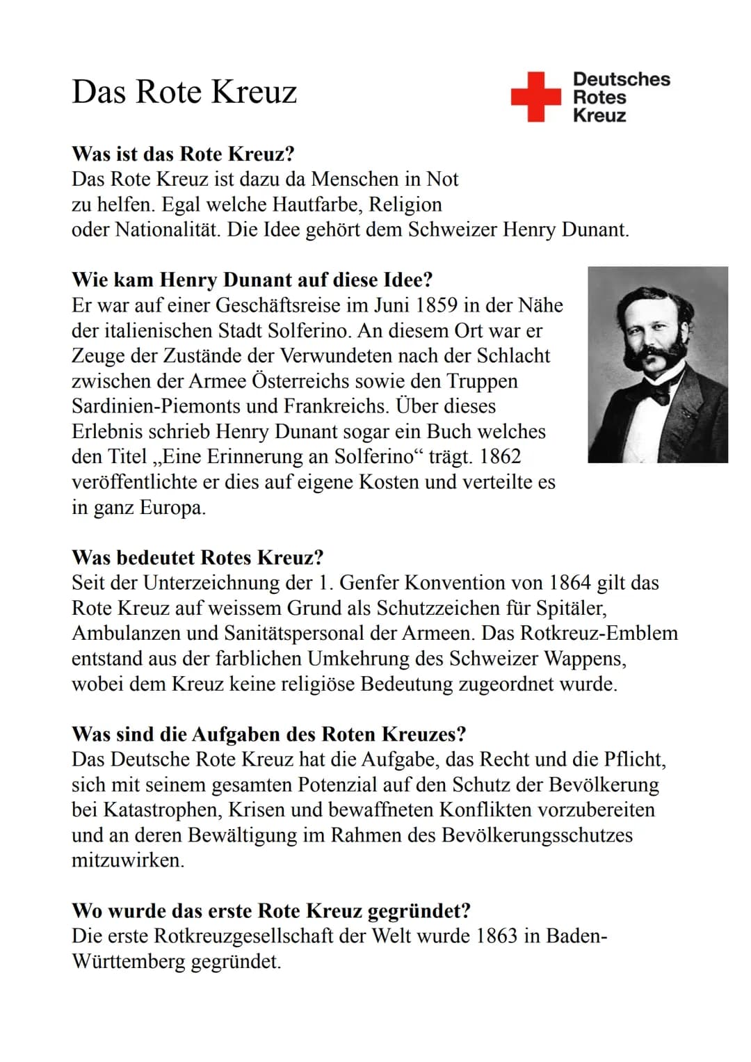 Das Rote Kreuz
+
Deutsches
Rotes
Kreuz
Was ist das Rote Kreuz?
Das Rote Kreuz ist dazu da Menschen in Not
zu helfen. Egal welche Hautfarbe, 