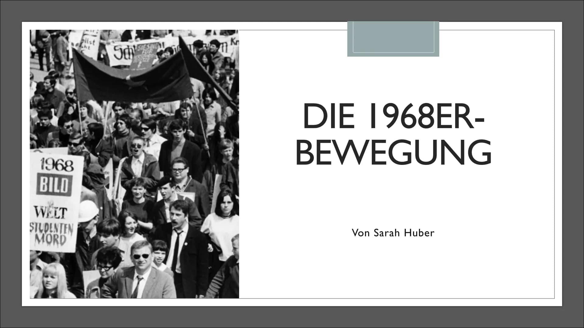 1968
BILD
WELT
STUDENTEN
MORD
bilst
ht
Sch
Kn
11
DIE 1968ER-
BEWEGUNG
Von Sarah Huber
- Gliederung
1.Was ist die 68er-Bewegung
2.Ursachen
3.