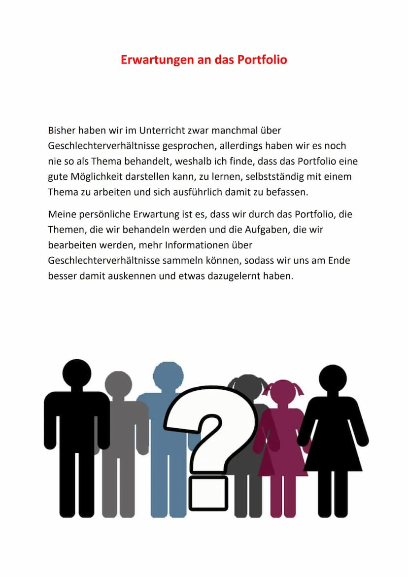
<h2 id="erwartungenandasportfolio">Erwartungen an das Portfolio</h2>
<p>Im Unterricht haben wir gelegentlich über Geschlechterverhältnisse 