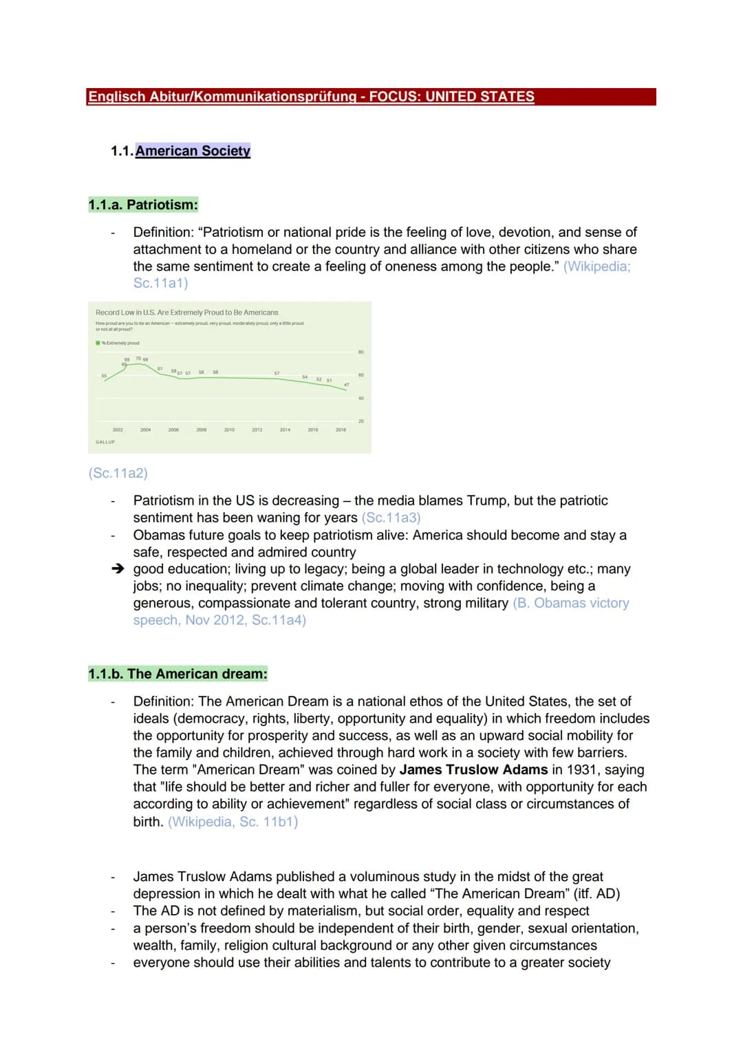 Englisch Abitur/Kommunikationsprüfung - FOCUS: UNITED STATES
1.1. American Society
1.1.a. Patriotism:
Definition: "Patriotism or national pr