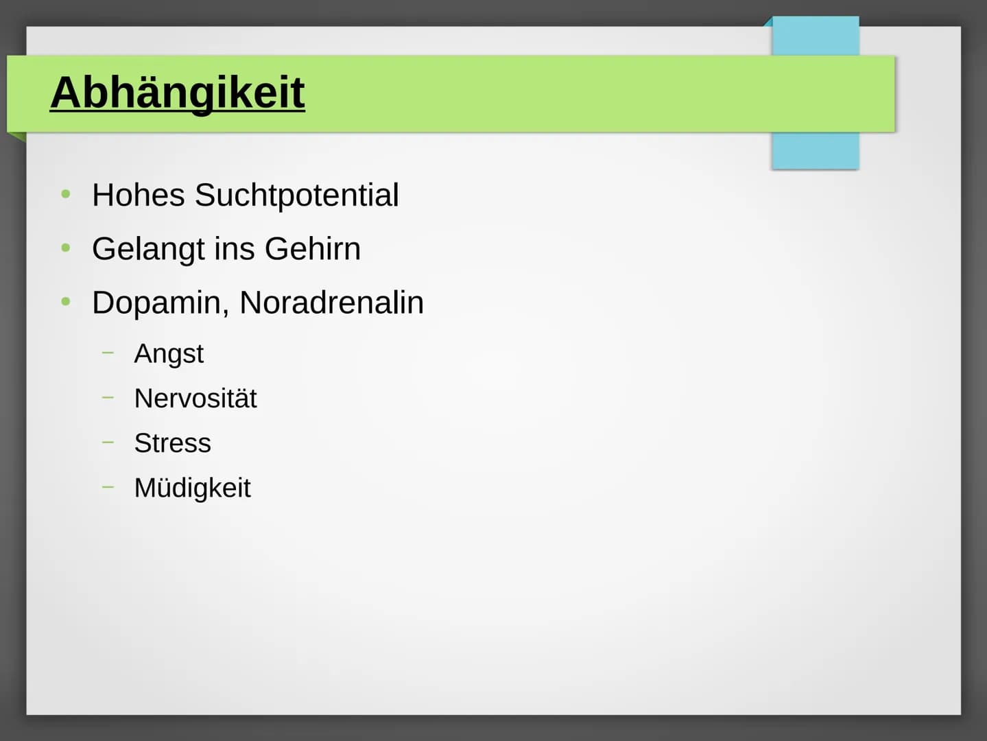 Nikotin Inhalt
●
●
●
●
Allgemein
Abhängigkeit
Folgen
Entzug
Quellen Allgemein
●
C10H14N2
Einnahme durch Rauchen
Tabak,
Nachtschattengewächse