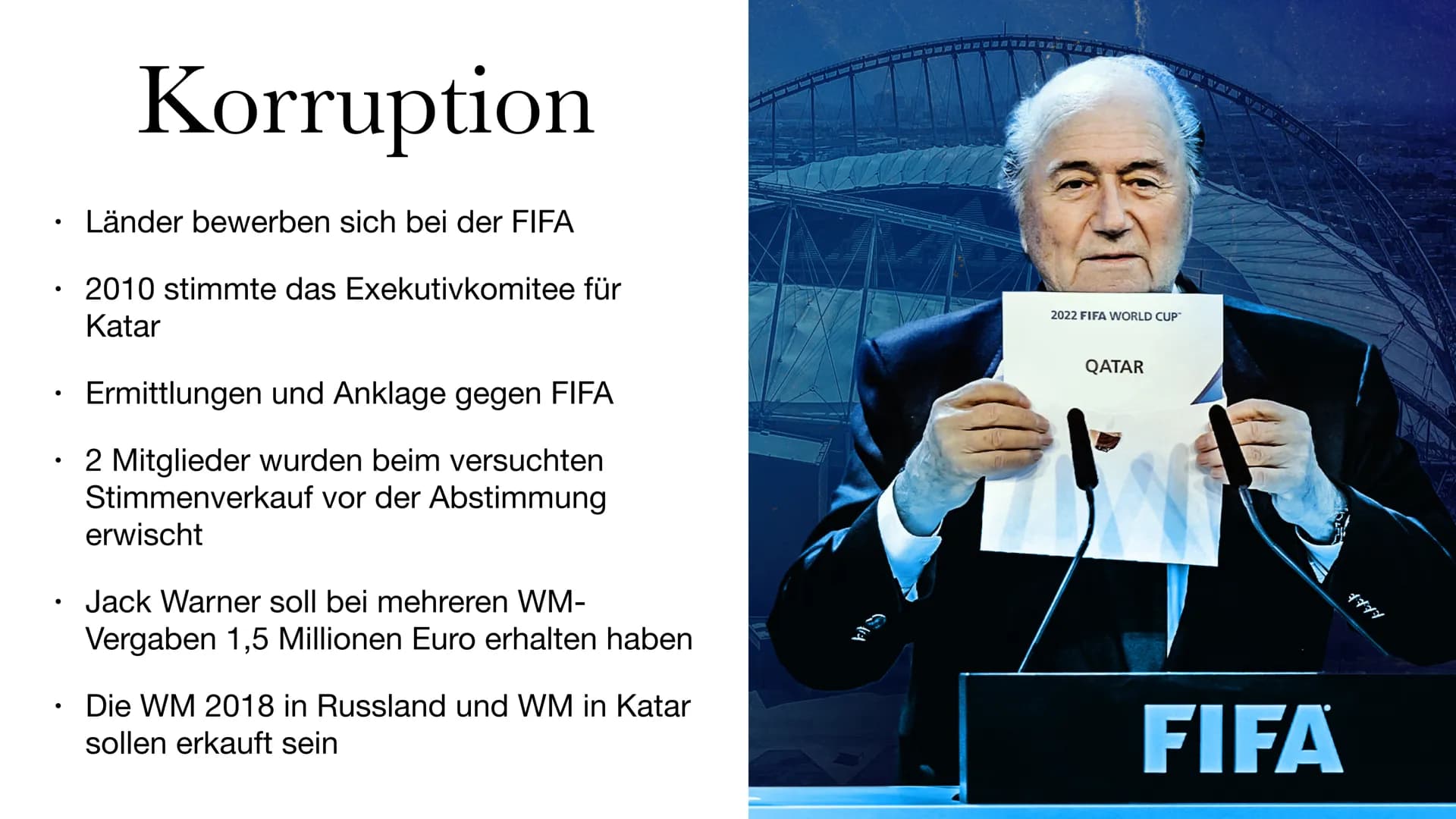 WM Katar 2022
VAR VAR VA • Politisches System
• Korruption bei der Abstimmung
Klimatische Bedingungen
●
●
●
Arbeitsbedingungen
Sportswashing