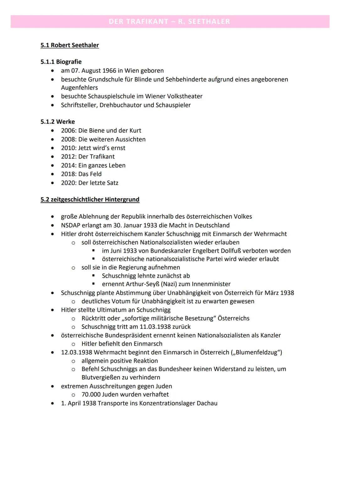 5.1 Robert Seethaler
5.1.1 Biografie
●
●
5.1.2 Werke
●
●
●
●
●
●
●
5.2 zeitgeschichtlicher Hintergrund
●
DER TRAFIKANT – R. SEETHALER
am 07.