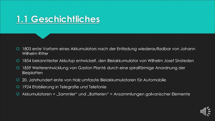 Der
Akkumulator
und
die Batterie
Chemie - Vortrag von
Vivien Hübler Gliederung
O 1. Akkumulatoren
O 1.1 Geschichtliches
O 1.2 Allgemeiner/Th