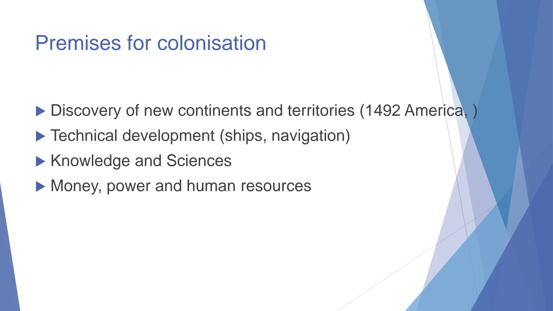 The British
Empire Structure
1. Three historical steps
2. Aspects of colonisation
3. Overview British Empire
4. Some examples of British Col
