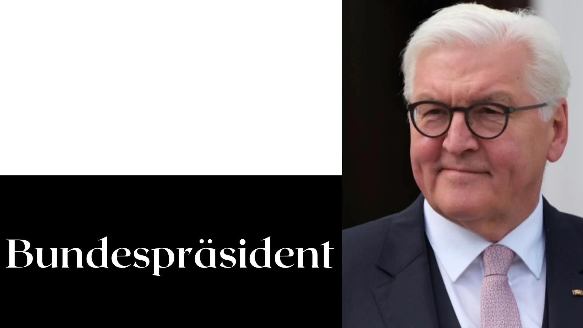 Bundespräsident/
Bundesversammlung Gliederung
1. ALLGEMEINE INFORMATIONEN
2. BISHERIGE BUNDESPRÄSIDENTEN
3.
4. AKTUALITÄT
5. BUNDESPRÄSIDENT