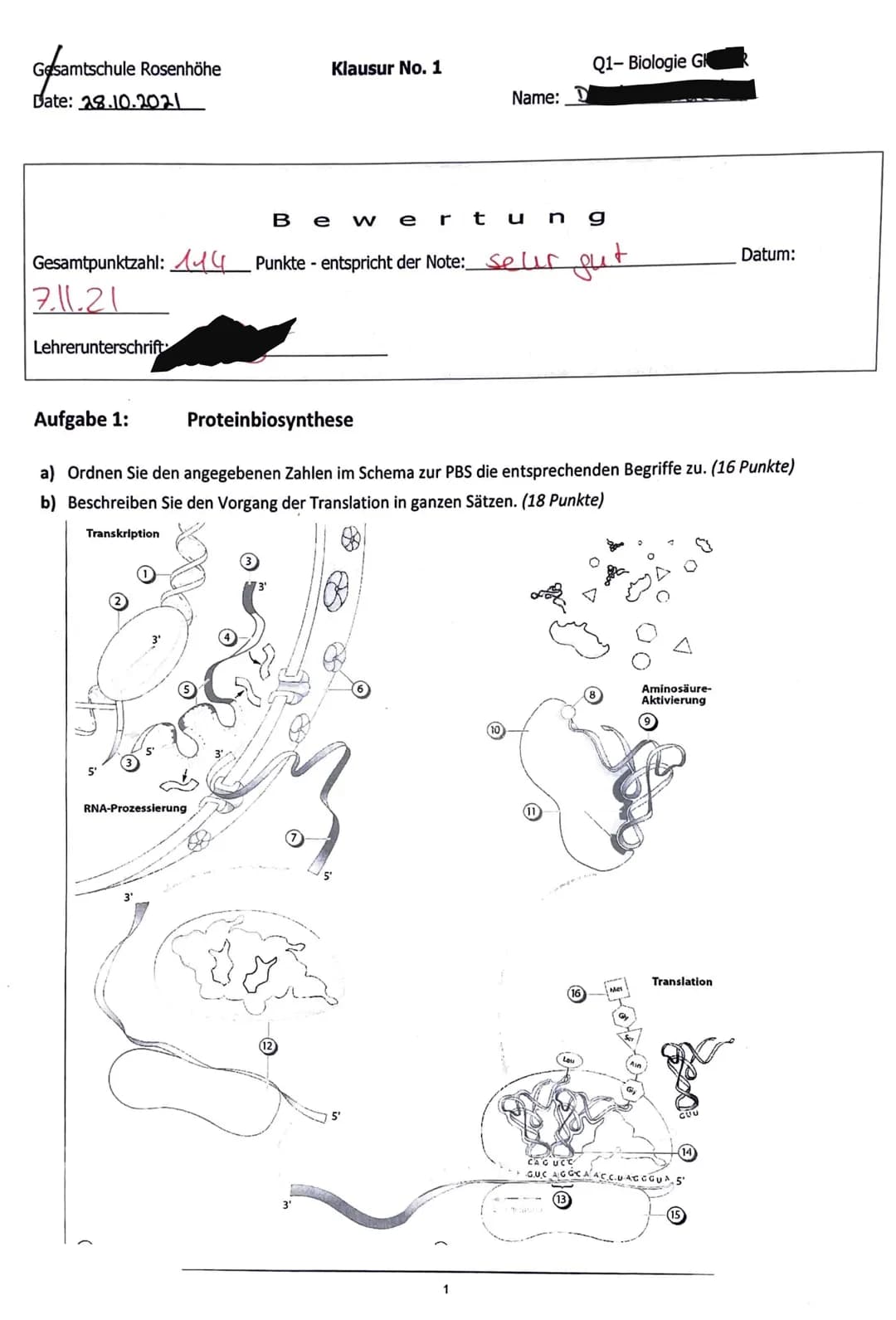 Gesamtschule
Gesamtschule Rosenhöhe
Date: 28.10.2021
7.11.21
Lehrerunterschrift
Be W er tung
Gesamtpunktzahl:Punkte - entspricht der Note: S