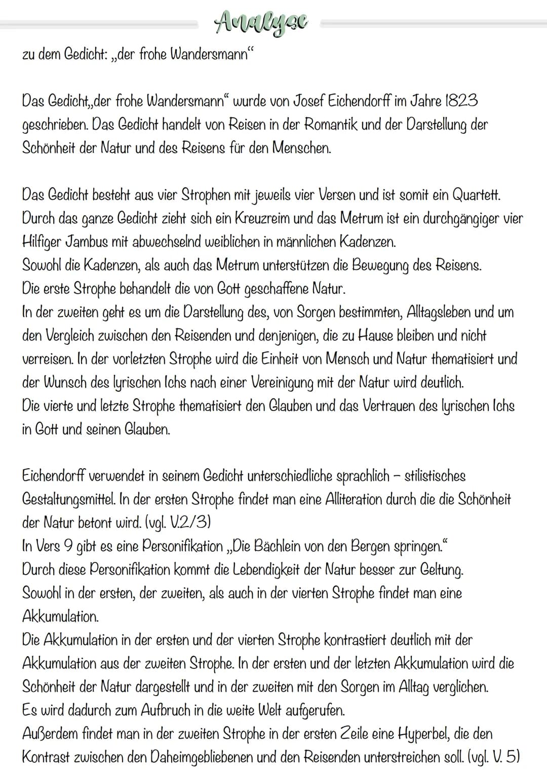 Analyse
zu dem Gedicht: ,,der frohe Wandersmann"
Das Gedicht, der frohe Wandersmann“ wurde von Josef Eichendorff im Jahre 1823
geschrieben. 