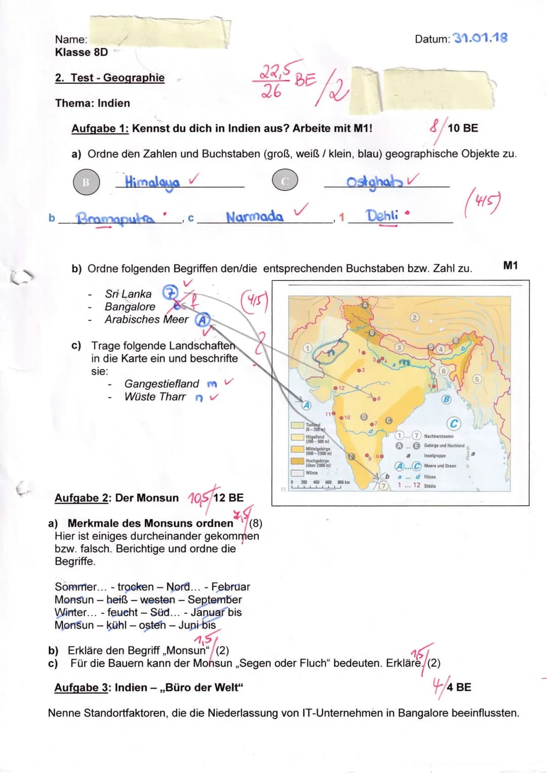 B
Name:
Klasse 8D
2. Test - Geographie
Thema: Indien
b
232 86 /
Aufgabe 1: Kennst du dich in Indien aus? Arbeite mit M1!
a) Ordne den Zahlen