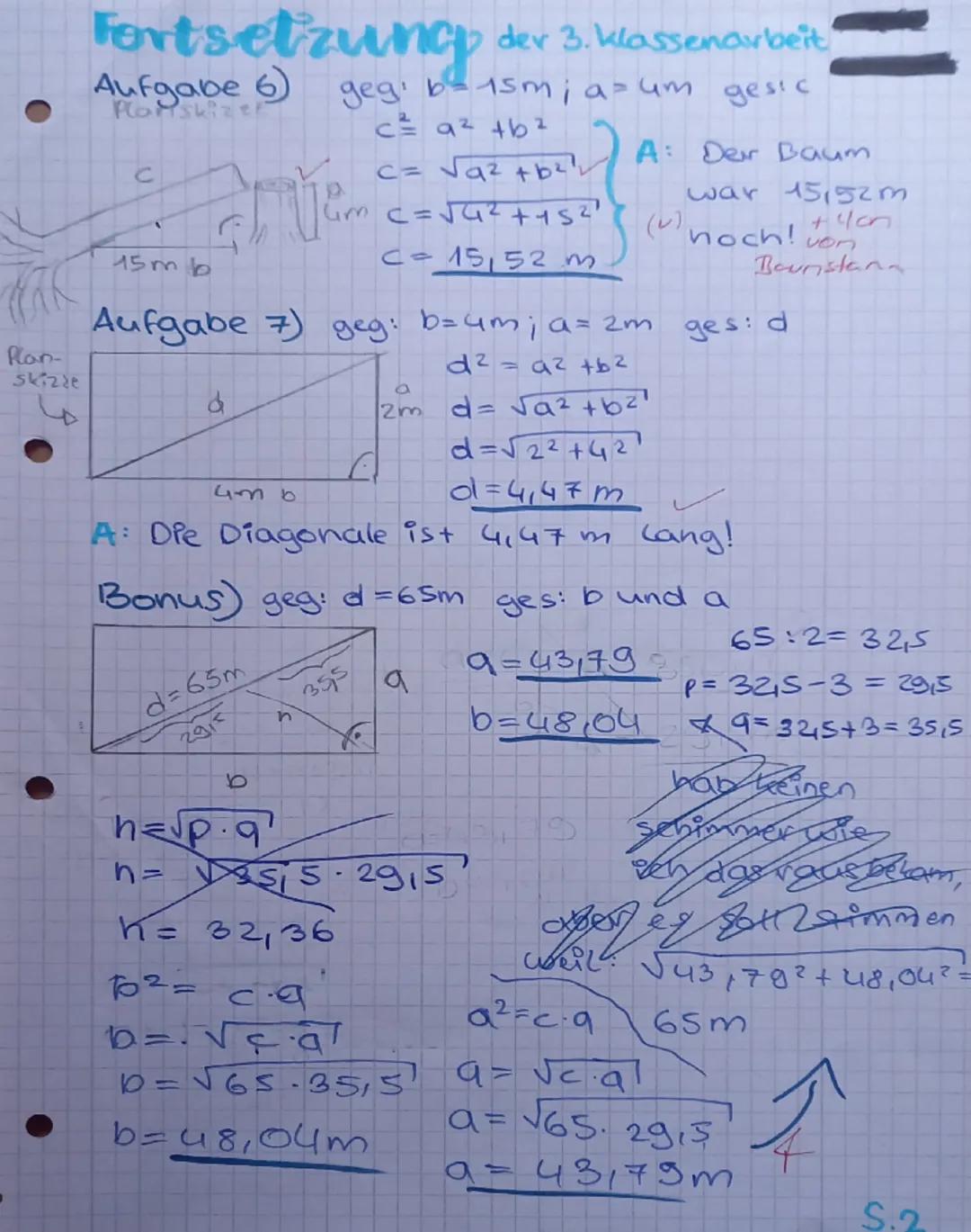 3. Klassenarbeit

Satz des Pythagoras

Name

1. Berechne im Dreieck ABC (in einem rechtwinkligen Dreieck mit c als Hypotenuse) die fehlende
