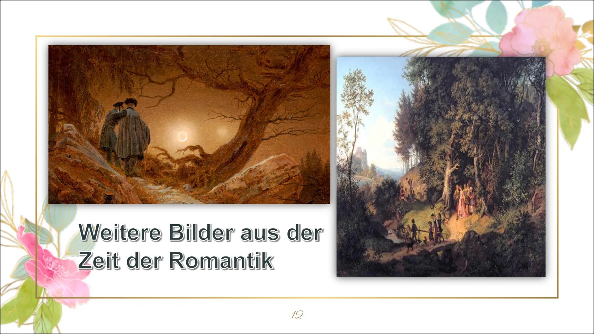 Die Epoche
der
Romantik
1795-1848 Gliederung
Begriff
M
Zeiteinordnung und dazugehörige Phasen
Historische Hintergründe
Merkmale (z.B. Werke 