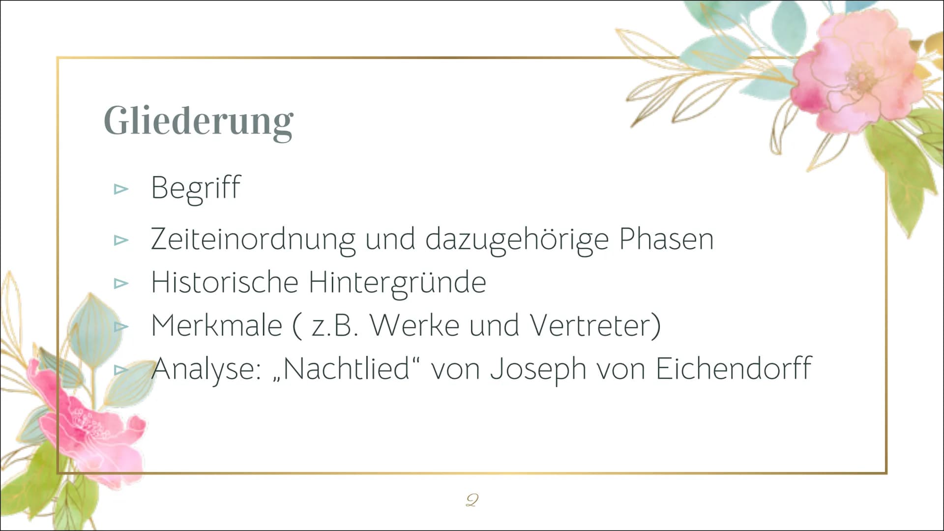 Die Epoche
der
Romantik
1795-1848 Gliederung
Begriff
M
Zeiteinordnung und dazugehörige Phasen
Historische Hintergründe
Merkmale (z.B. Werke 